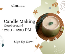 Load image into Gallery viewer, Candle Making Class - October 22nd, 2023
