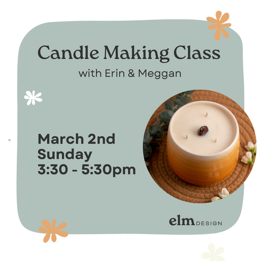 Elm Design's Candle Making Class